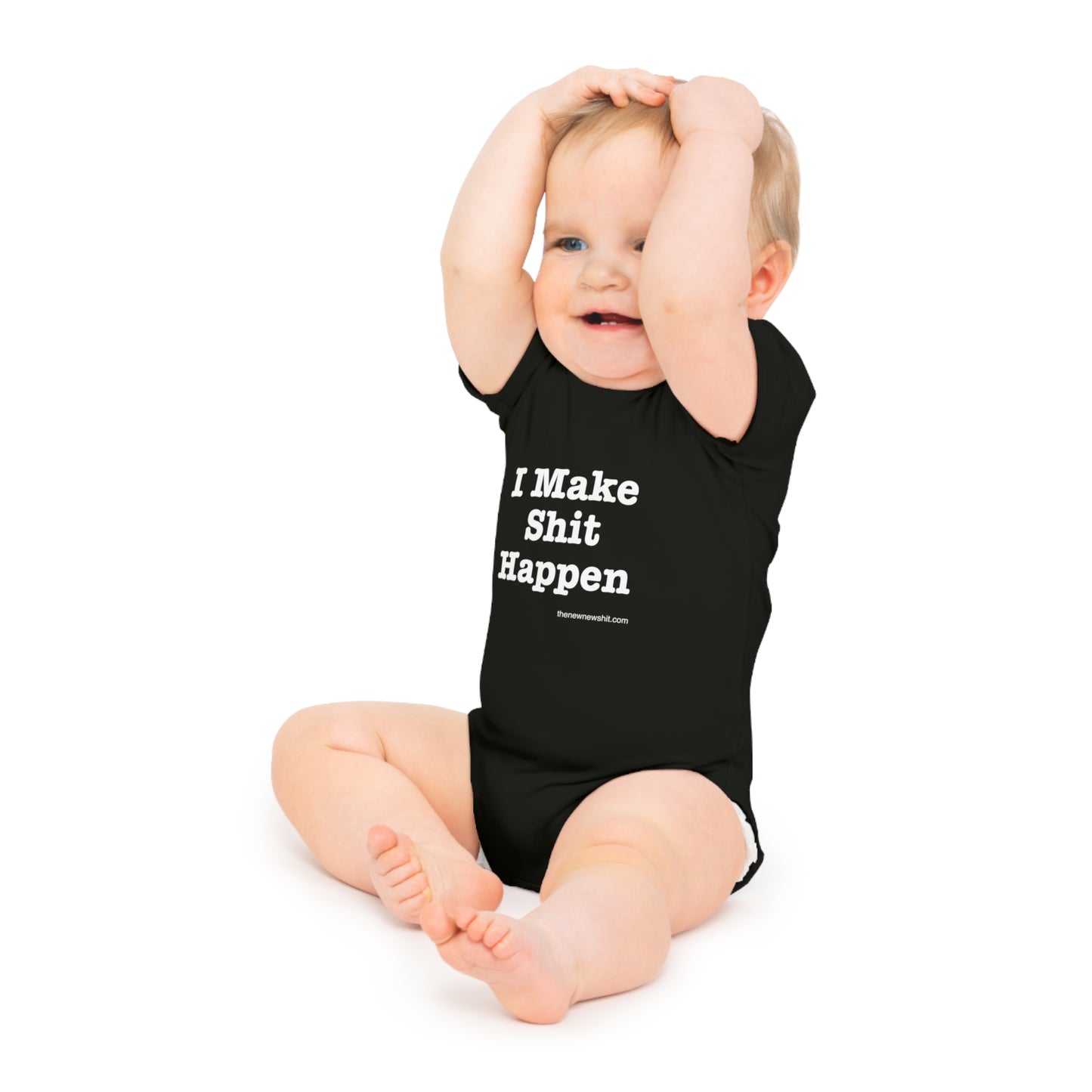 I Make Shit Happen - Baby Short Sleeve Bodysuit