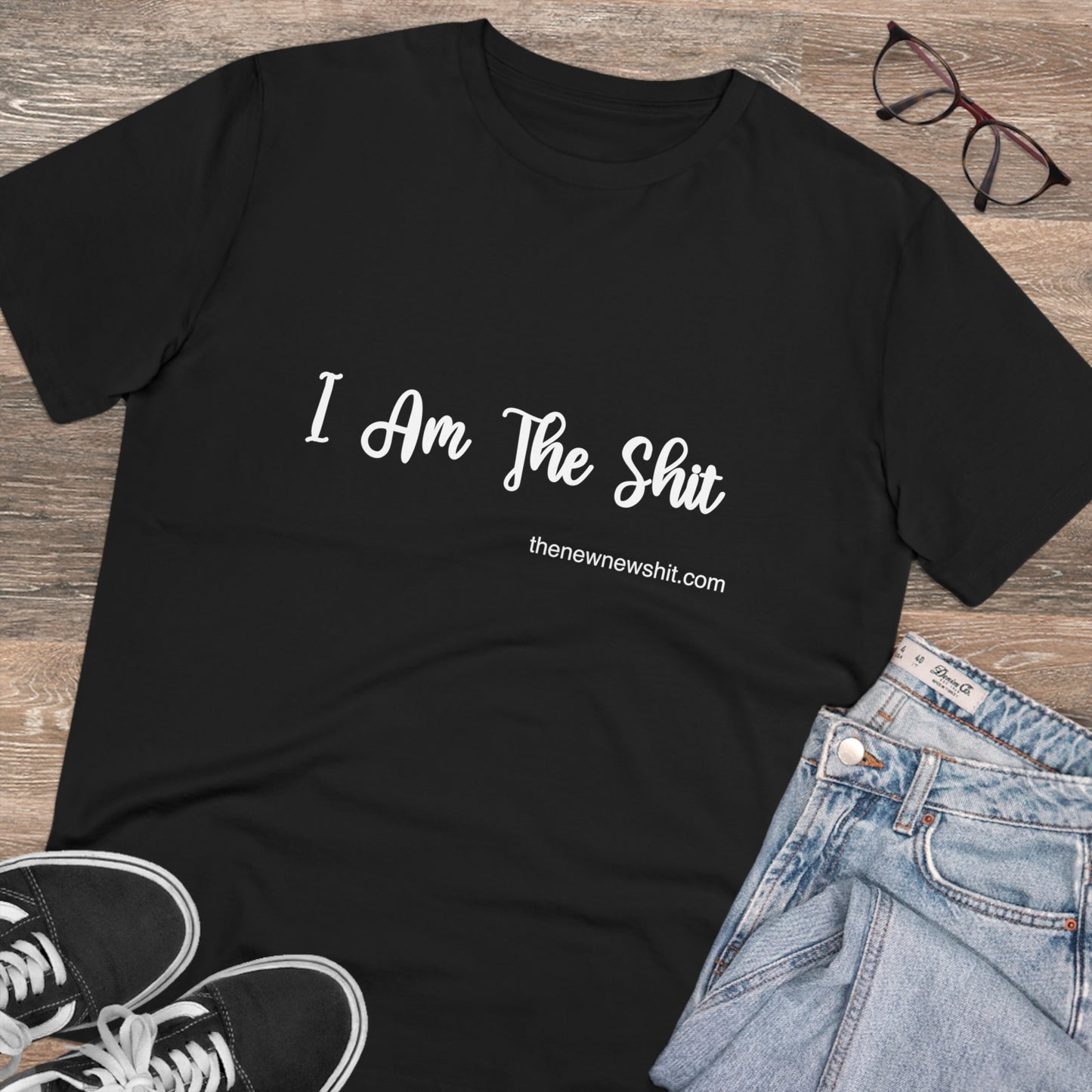 I Am The Shit - Organic T-shirt - Unisex
