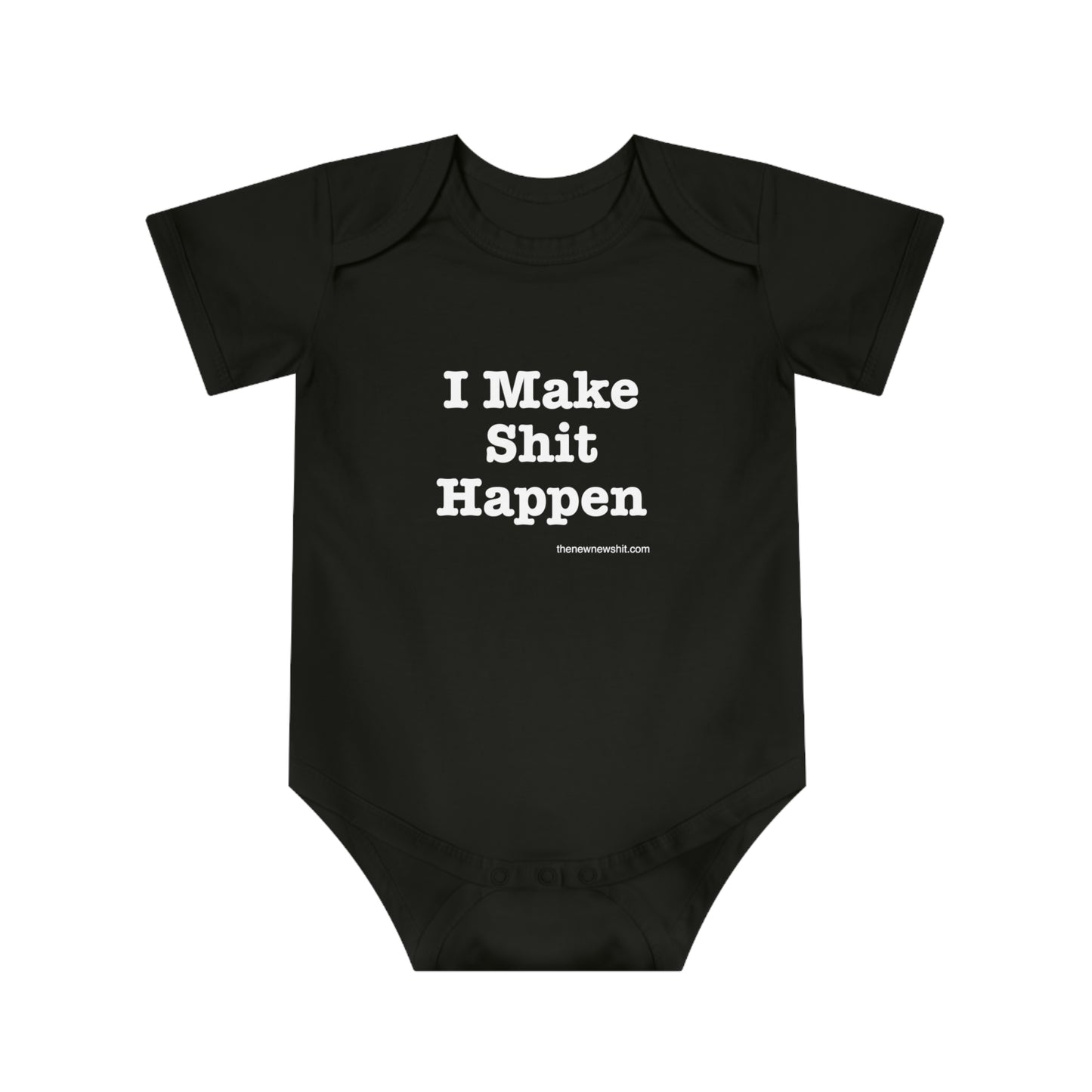 I Make Shit Happen - Baby Short Sleeve Bodysuit